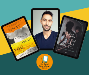 What i know about you book cover in English and French with an image of Eric Chacour the author in the middle.